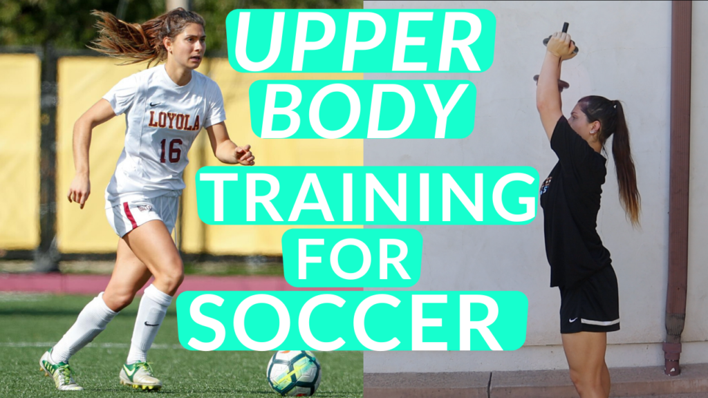 Upper Body Training For Soccer